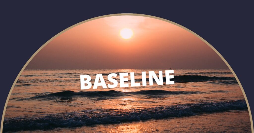 Baseline