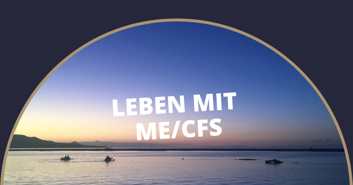 Leben mit ME/CFS: warum Überleben erst der Anfang ist